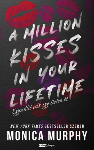 Monica Murphy - A Million Kisses In Your Lifetime