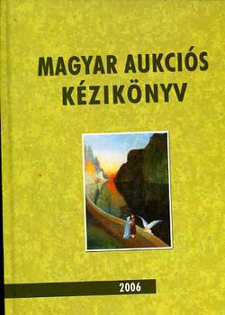 Lovas Dniel Csnyi Beta - Magyar aukcis kziknyv 2006