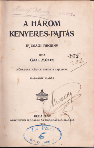 Ga�l M�zes - A h�rom kenyeres pajt�s