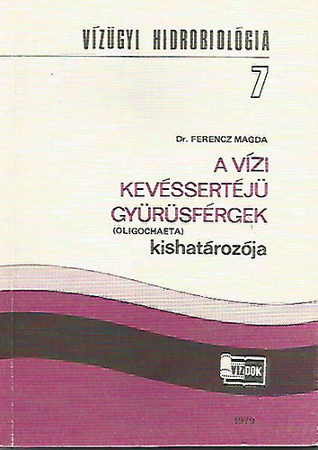 Dr. Ferencz Magda - A vzi kevssertj gyrsfrgek kishatrozja