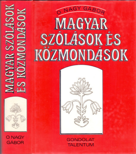 O. Nagy Gbor - Magyar szlsok s kzmondsok