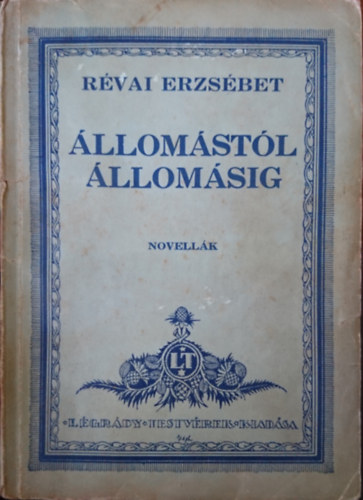 Rvai Erzsbet - llomstl llomsig - Novellk