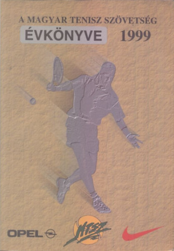 A Magyar Tenisz Szövetség évkönyve 1999