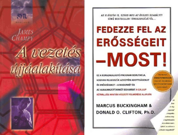 James Champy - 2 db k�nyv a vezet�s tudom�ny�r�l: A vezet�s �jj�alak�t�sa + Fedezze fel az er�ss�geit - Most!