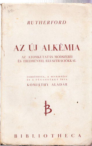 Lord Rutheford - Az új alkémia