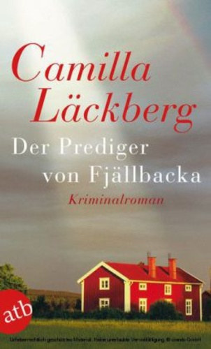 Camilla Läckberg - Der Prediger von Fjällbacka