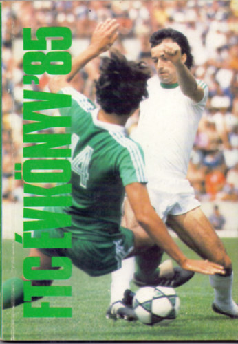 Nagy B�la - FTC �vk�nyv '85