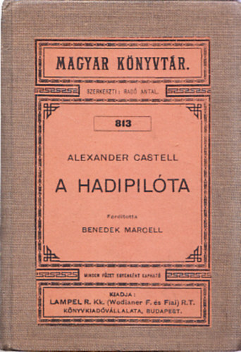 Alexander Castell - A hadipilta (Magyar knyvtr 813)