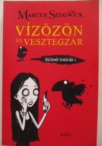 Marcus Sedgwick - V�z�z�n �s vesztegz�r