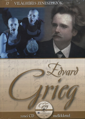 Edvard Grieg - Vilghres zeneszerzk 12.