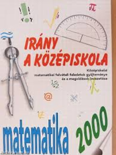 Kassain Mlnsi gnes - Irny a kzpiskola! - Matematika 2000