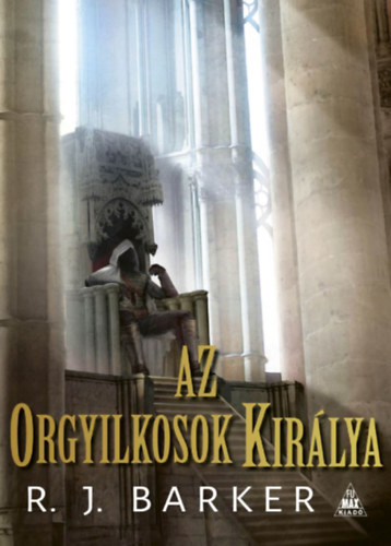 R. J. Barker - Az orgyilkosok kirlya