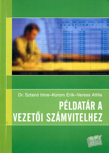 Dr. Sznt; Korom- Veres - Pldatr a vezeti szmvitelhez