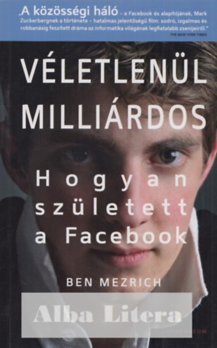 Ben Mezrich - Vletlenl millirdos