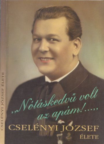Lengyelfi Mikls szerkeszt - Ntskedv volt az apm....
