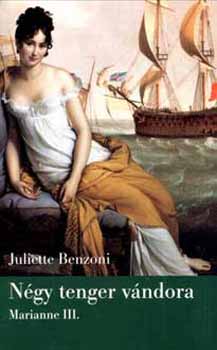 Juliette Benzoni - N�gy tenger v�ndora - Marianne III.