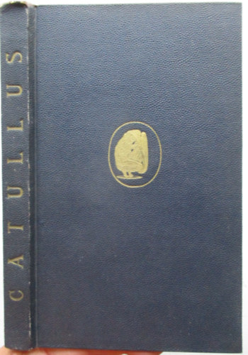 Catullus - Caius Valerius Catullus összes költeményei (kétnyelvű)