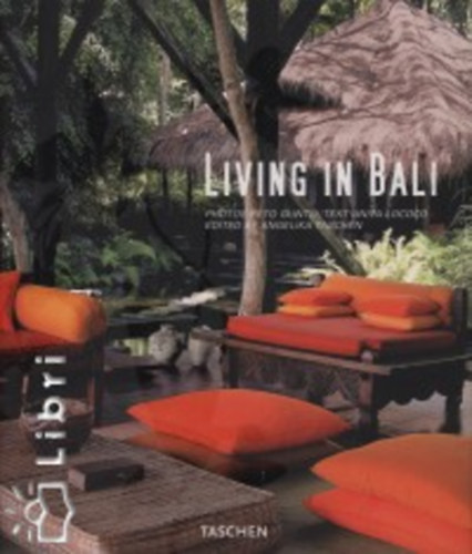 Angelika Taschen  (szerk.) - Living in Bali