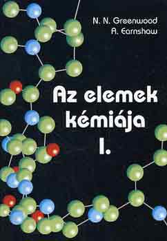 A. Earnshaw N.N. Greenwood - Az elemek kémiája I - III.