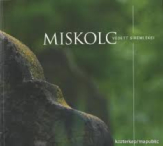 Kiss Tanne István Dobrossy István - Miskolc védett síremlékei