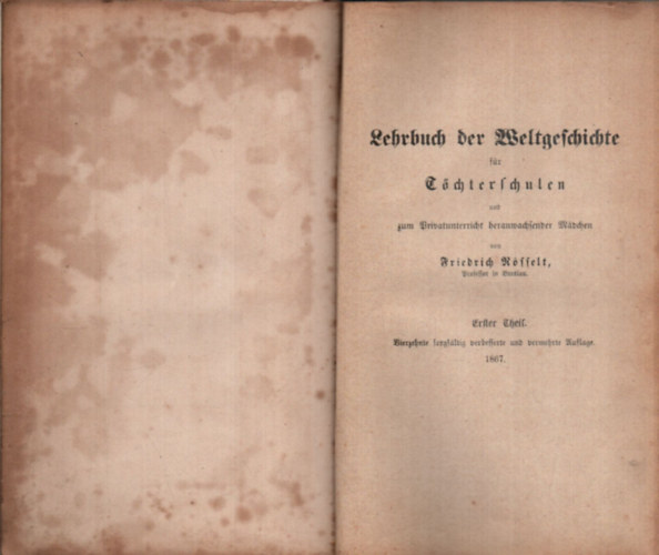 Friedrich Rffelt - Lehrbuch der Weltgeschichte fhr Tchterschulen I-II. egyben (1867)