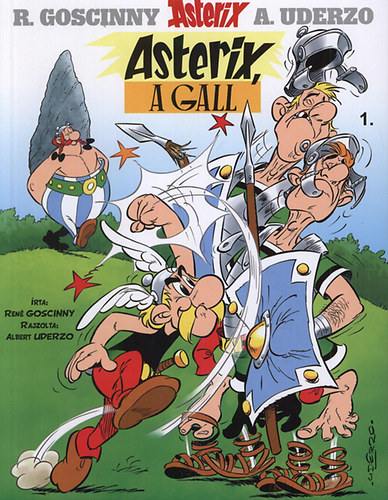 Albert Uderzo Ren Goscinny - Asterix 1. - Asterix, a gall