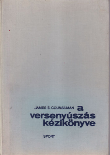 James E. Counsilman - A verseny�sz�s k�zik�nyve