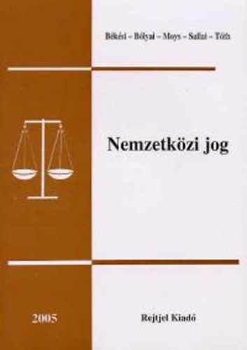 Békési Tihamér szerk. - Nemzetközi jog