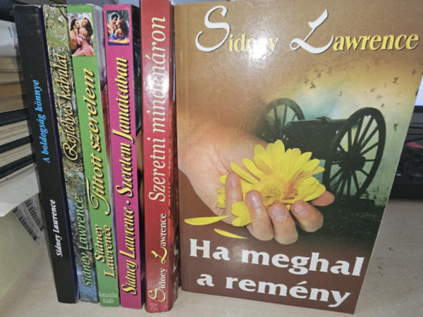 Sindey Lawrence - 6db Sidney Lawrence k�tet, K�NYVMENT� AJ�NLAT: A boldogs�g k�nnye+ Rejt�lyes k�bulat+ Tiltott szerelem+ Szerelem Jamaic�ban+ Szeretni minden�ron+ Ha meghal a rem�ny
