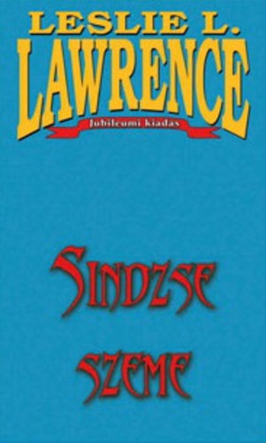 Leslie L. Lawrence - Sindzse szeme