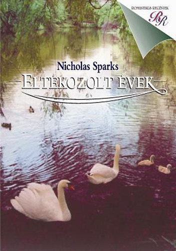 Nicholas Sparks - Elt�kozolt �vek