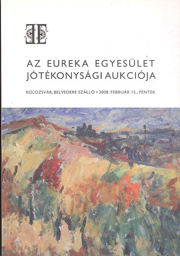 Kirly Istvn - Szkely Sebestyn Gyrgy  (sszell.) - Az Eureka Egyeslet jtkonysgi aukcija