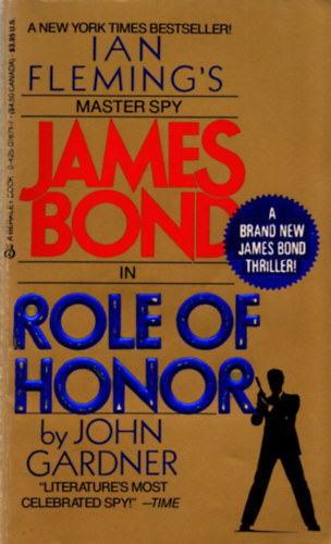 John Gardner - Ian Fleming's master spy James Bond in Role of Honor