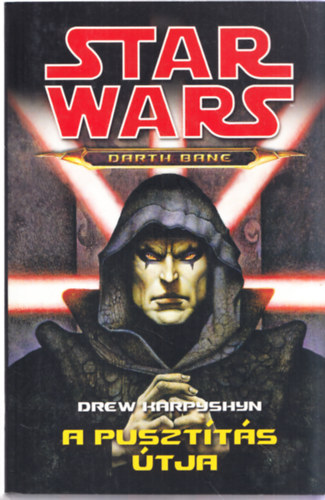 Drew Karpyshyn - Star Wars: A pusztts tja