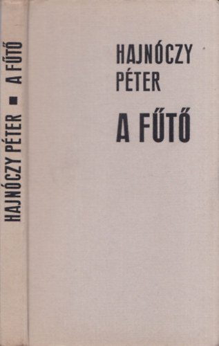 Hajn�czy P�ter - A f�t� (1 .kiad�s)