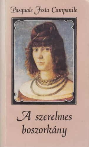 Pasquale Festa Campanile - A szerelmes boszork�ny