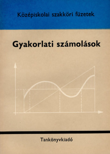 Jakab-Pelle-Perge-Szepessy - Gyakorlati szmolsok