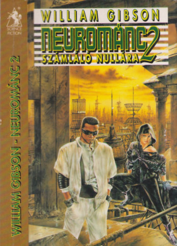 William Gibson - Neuromnc 2 - Szmll nullra