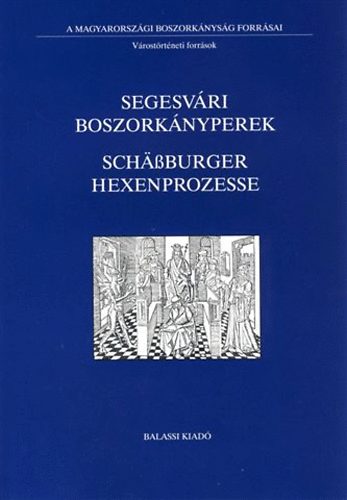 Hagenthurn Endre  (szerk.) - Segesv�ri boszork�nyperek - Sch��burger Hexenprozesse