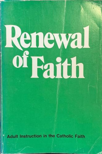 Desmond O'donnell Thomas White - Renewal of Faith (A hit megjulsa)(Ave Maria Press)