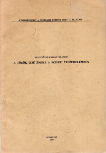 Trencsnyi-Waldapfel Imre - A trk ifj neke a szigeti veszedelemben - Klnlenyomat