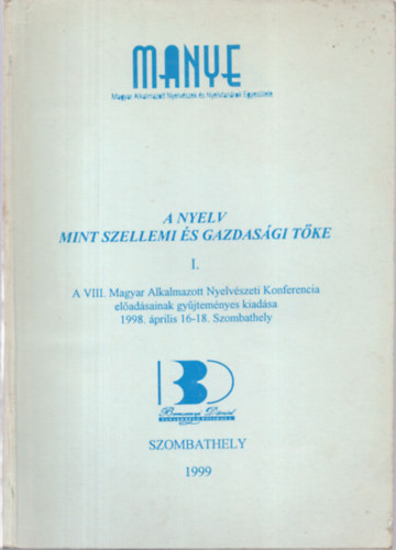 Kohn J�nos Balask� M�ria - A nyelv mint szellemi �s gazdas�gi t�ke I.