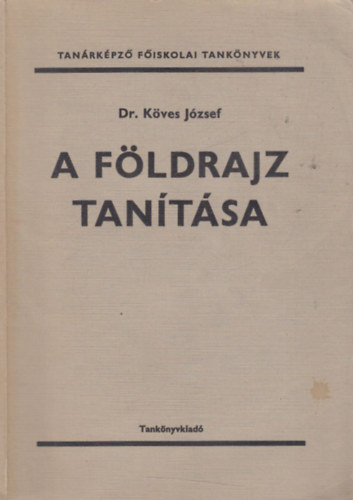 Dr. Kves Jzsef - A fldrajz tantsa