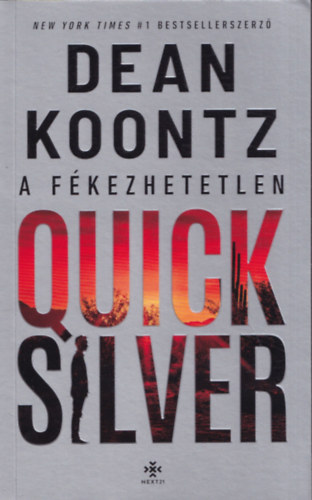 Dean Koontz - Quick Silver - A fkezhetetlen