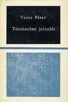 Veres Pter - Trtnelmi jelenlt