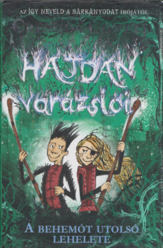 Cressida Cowell - Hajdan varzsli 2. - A Behemt utols lehelete