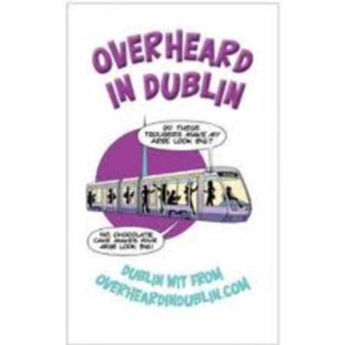 Overheard in Dublin