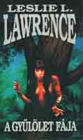 Leslie L. Lawrence - A gy�l�let f�ja