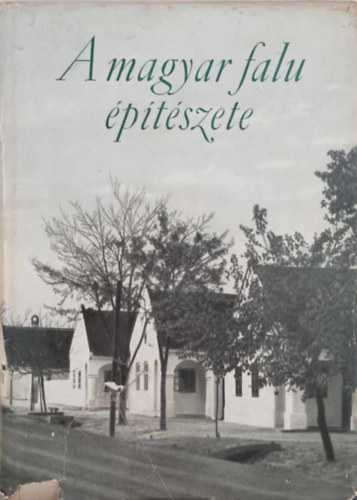 Krolyi,Pernyi,Tth,Vargha - A magyar falu ptszete