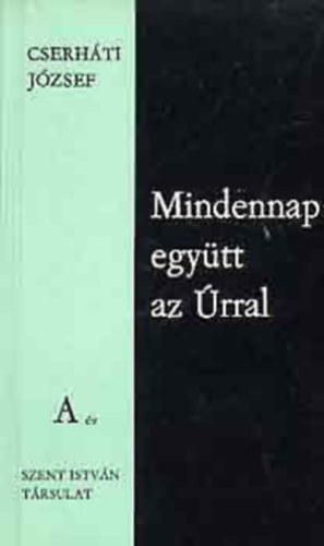 Cserháti József - Mindennap együtt az Úrral